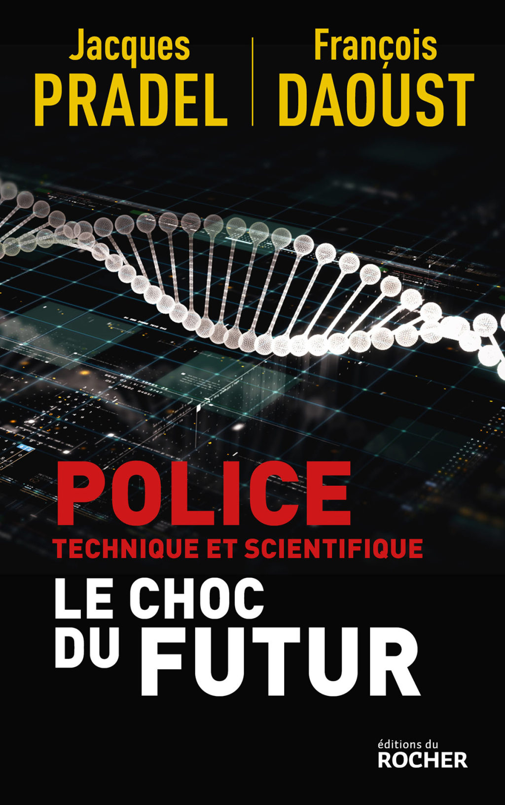 Police technique et scientifique Le choc du futur - (PDF/EPUB Version)