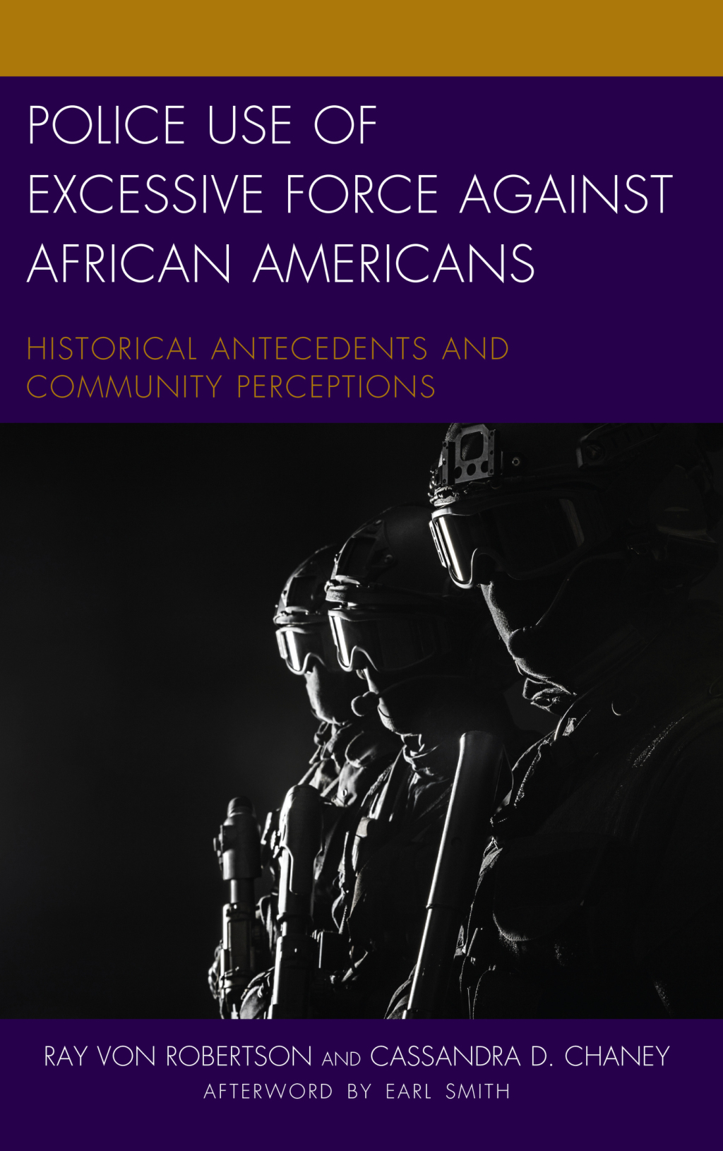 Police Use of Excessive Force against African Americans Historical Antecedents and Community Perceptions 1st Edition â€“ PDF/EPUB Version Downloadable