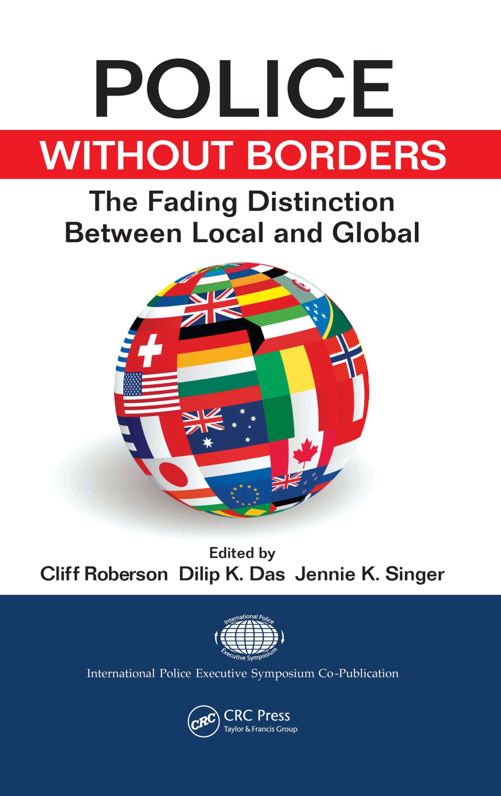 Police Without Borders The Fading Distinction between Local and Global 1st Edition â€“ PDF/EPUB Version Downloadable