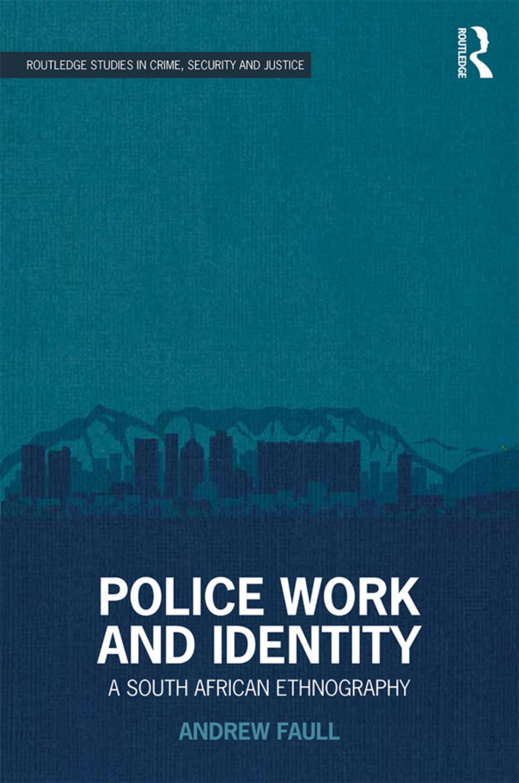 Police Work and Identity A South African Ethnography 1st Edition â€“ PDF/EPUB Version Downloadable
