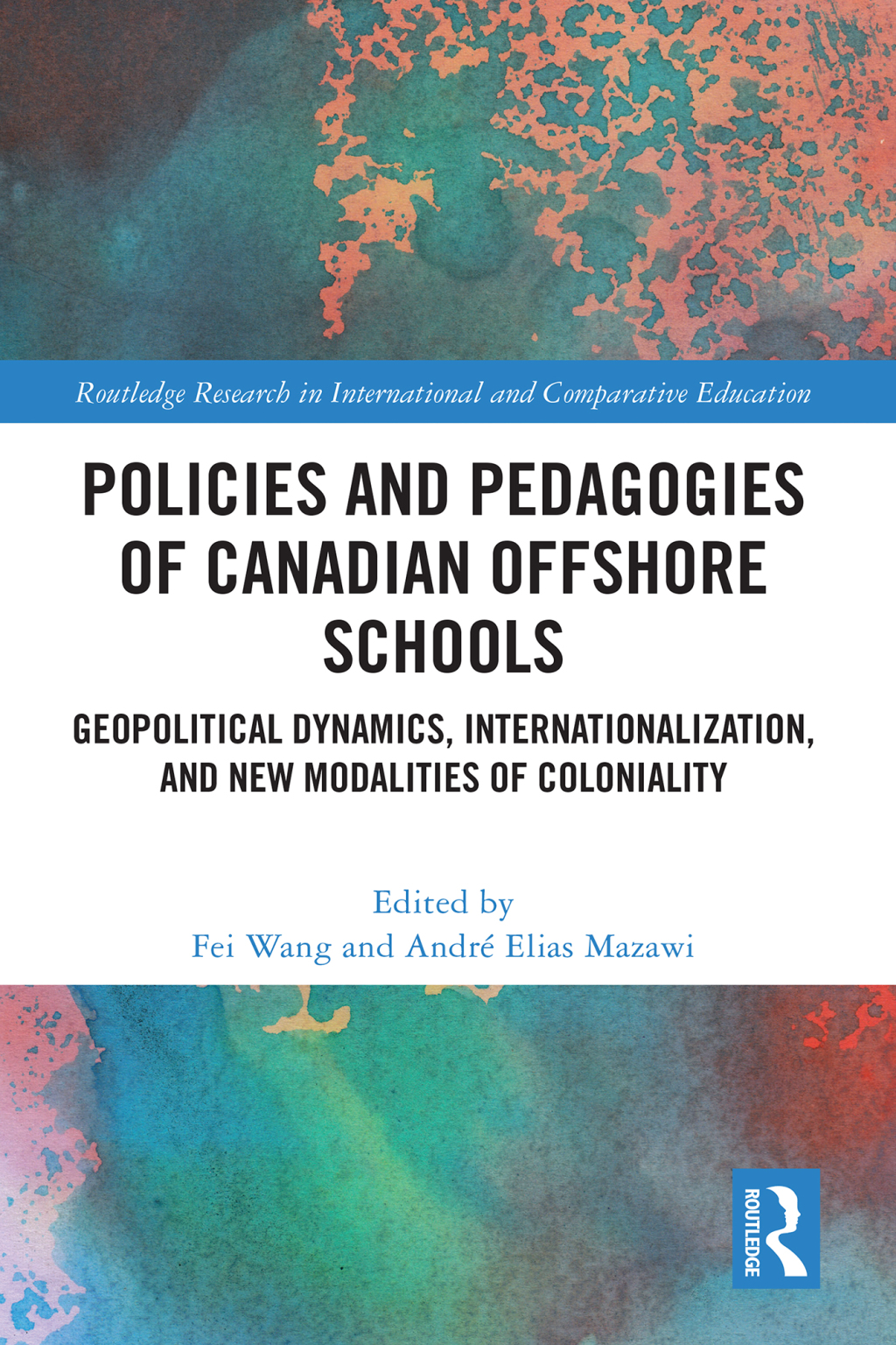 Policies and Pedagogies of Canadian Offshore Schools Geopolitical Dynamics, Internationalization, and New Modalities of Coloniality 1st Edition â€“ PDF/EPUB Version Downloadable