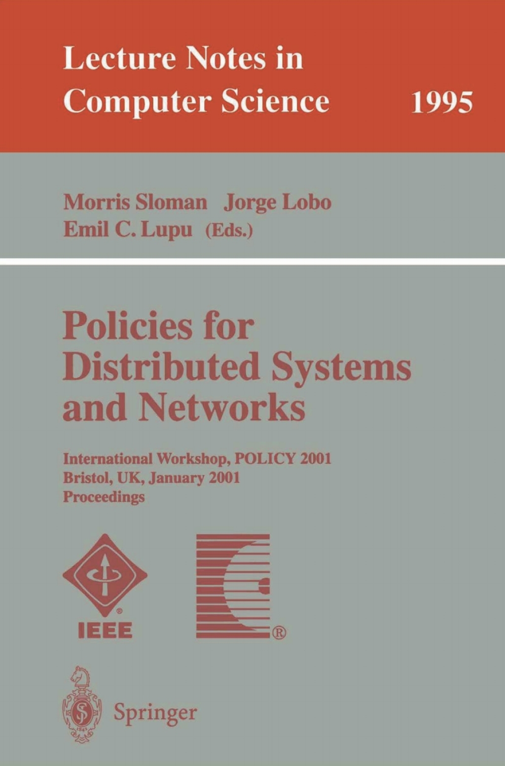 Policies for Distributed Systems and Networks International Workshop, POLICY 2001 Bristol, UK, January 29-31, 2001 Proceedings 1st Edition â€“ PDF/EPUB Version Downloadable