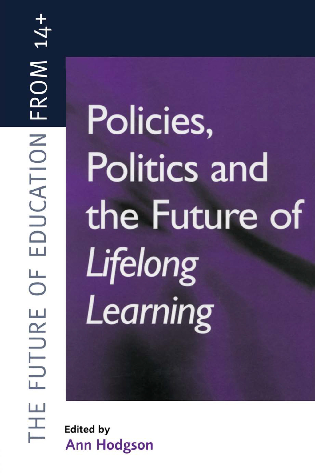 Policies, Politics and the Future of Lifelong Learning 1st Edition â€“ PDF/EPUB Version Downloadable