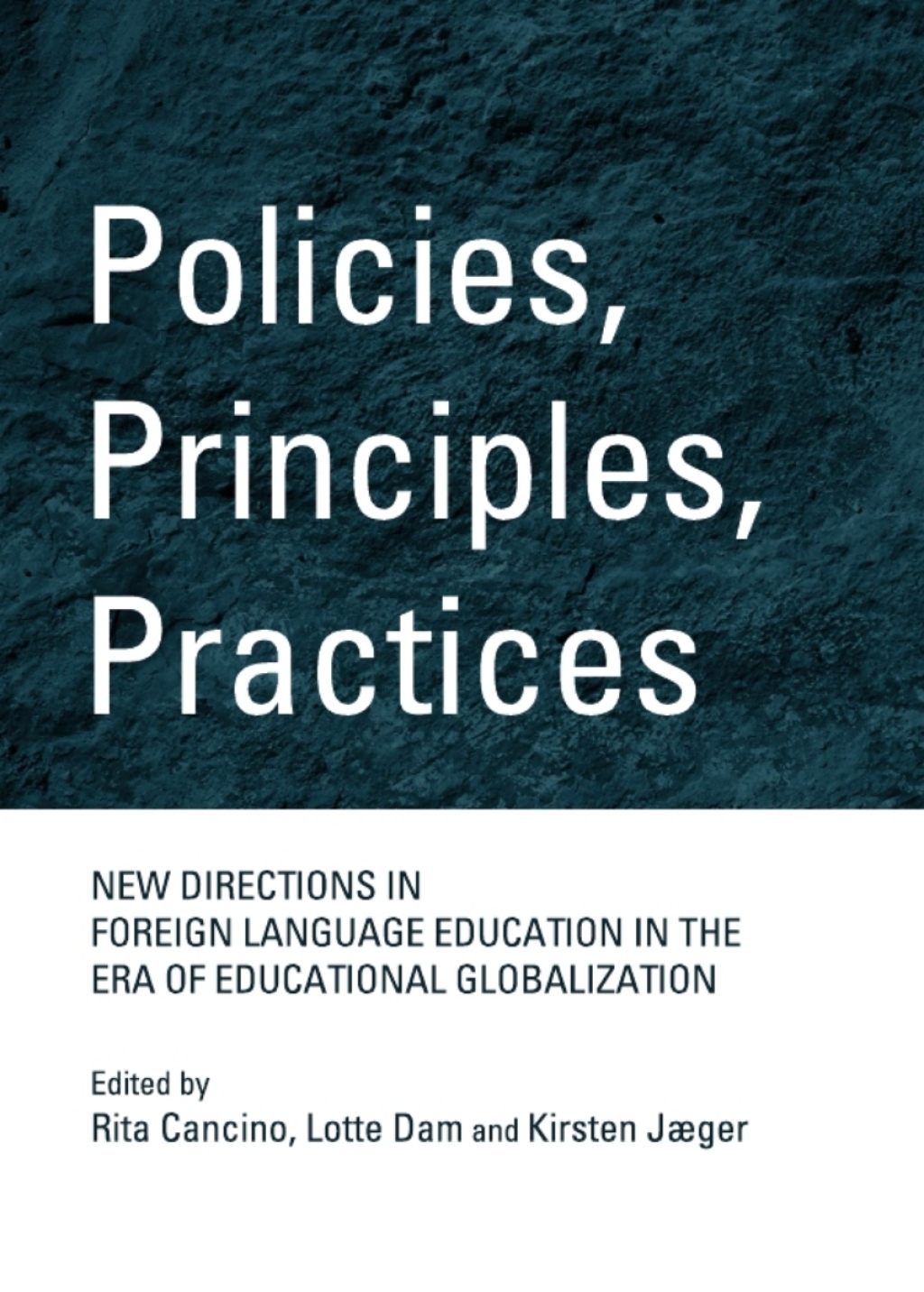 Policies, Principles, Practices New Directions in Foreign Language Education in the Era of Educational Globalization 1st Edition â€“ PDF/EPUB Version Downloadable
