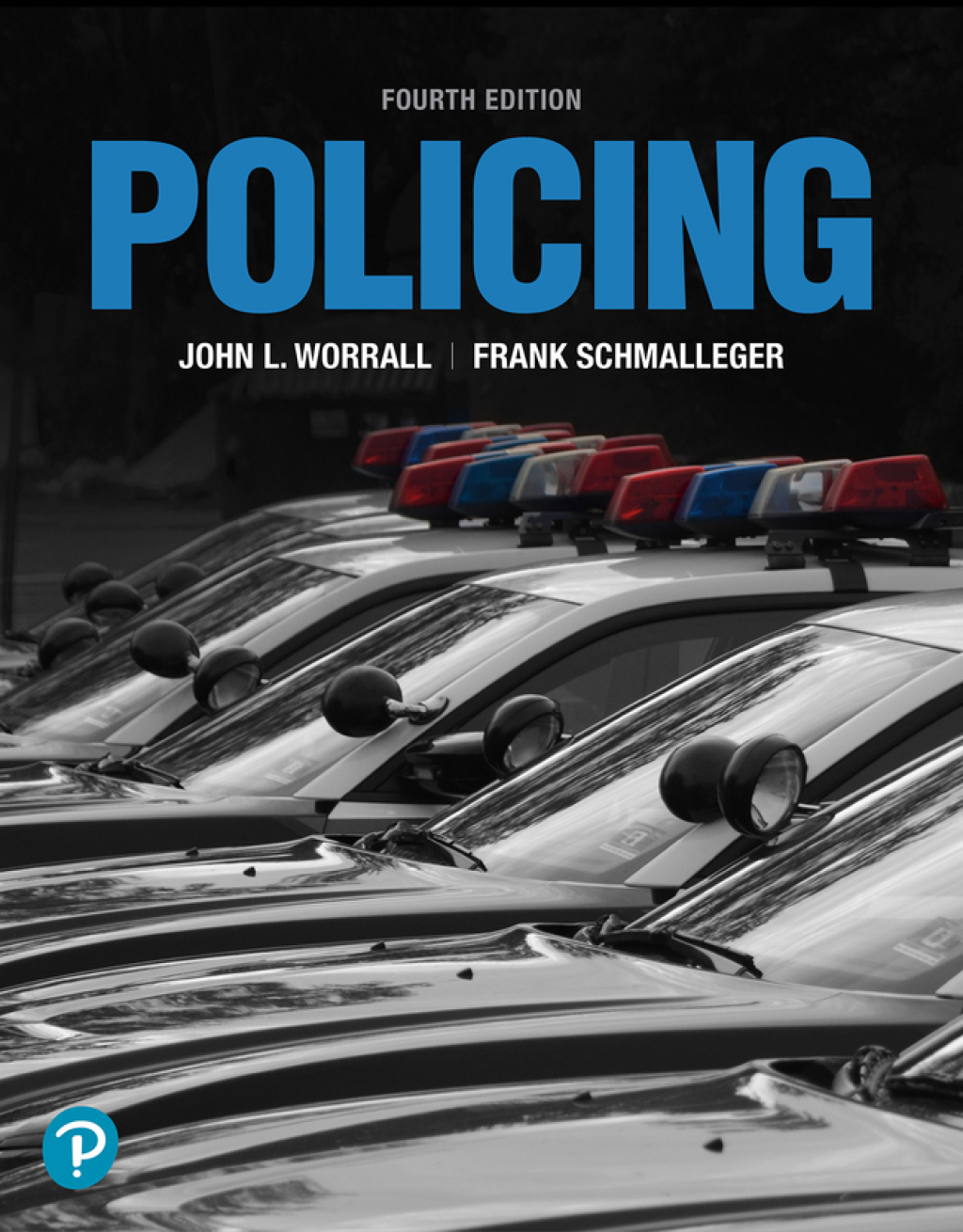 Policing (Justice Series) (Pearson+) 4th Edition â€“ PDF/EPUB Version Downloadable