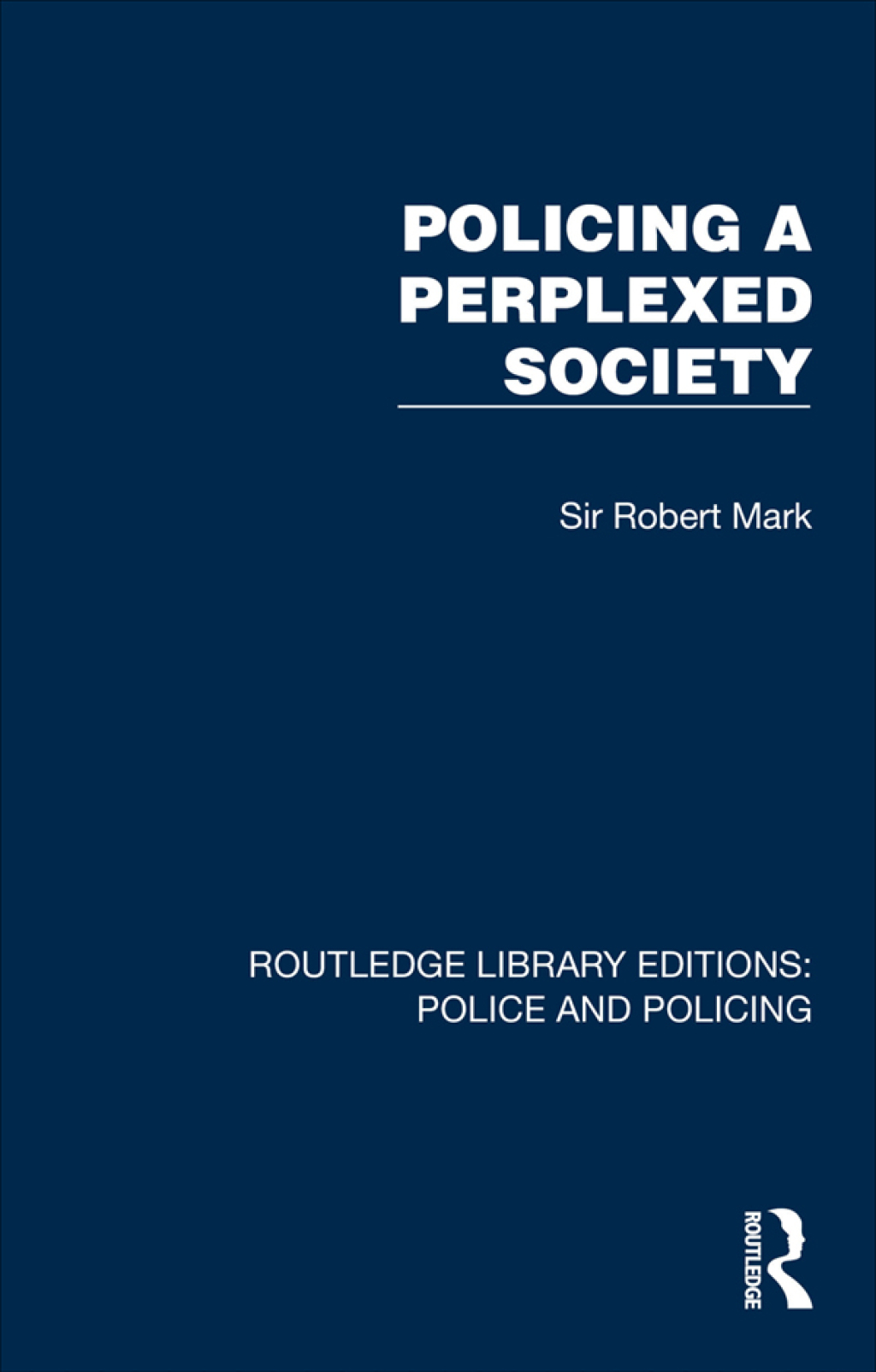 Policing a Perplexed Society 1st Edition â€“ PDF/EPUB Version Downloadable
