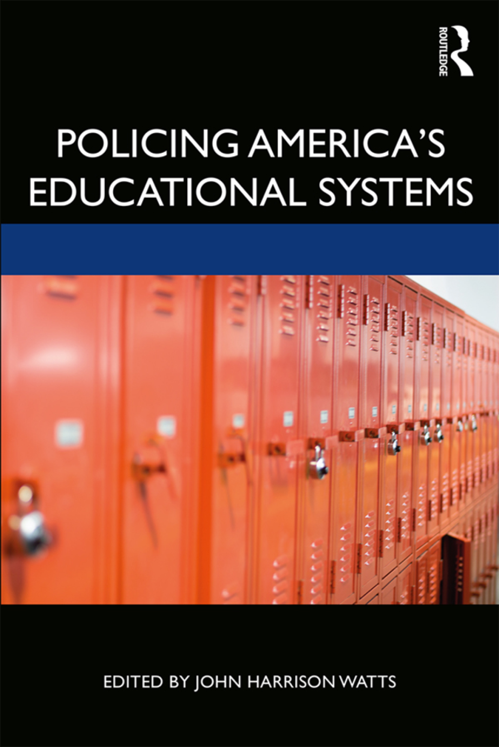 Policing America's Educational Systems 1st Edition â€“ PDF/EPUB Version Downloadable