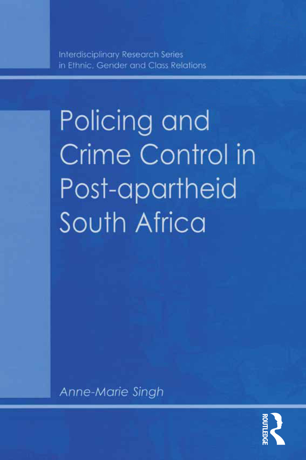 Policing and Crime Control in Post-apartheid South Africa 1st Edition â€“ PDF/EPUB Version Downloadable