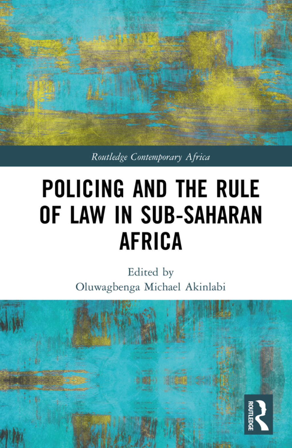 Policing and the Rule of Law in Sub-Saharan Africa 1st Edition â€“ PDF/EPUB Version Downloadable