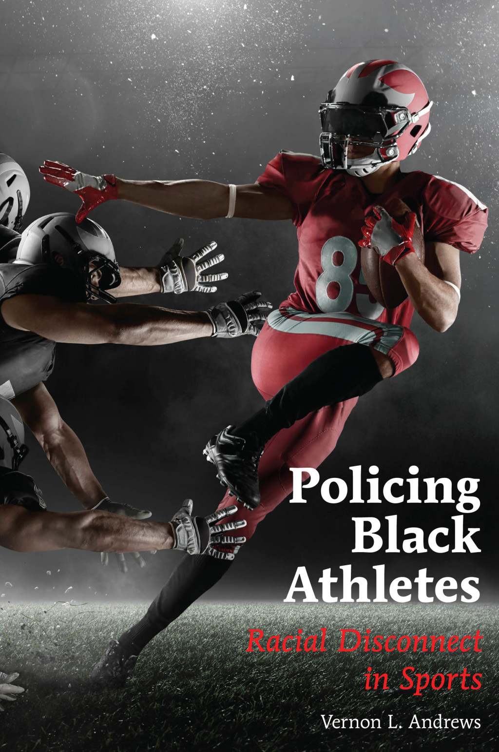 Policing Black Athletes Racial Disconnect in Sports 1st Edition â€“ PDF/EPUB Version Downloadable