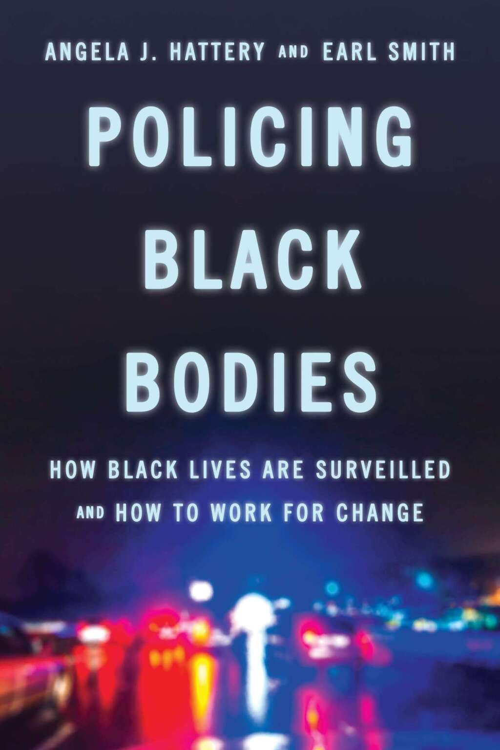 Policing Black Bodies How Black Lives Are Surveilled and How to Work for Change 1st Edition â€“ PDF/EPUB Version Downloadable