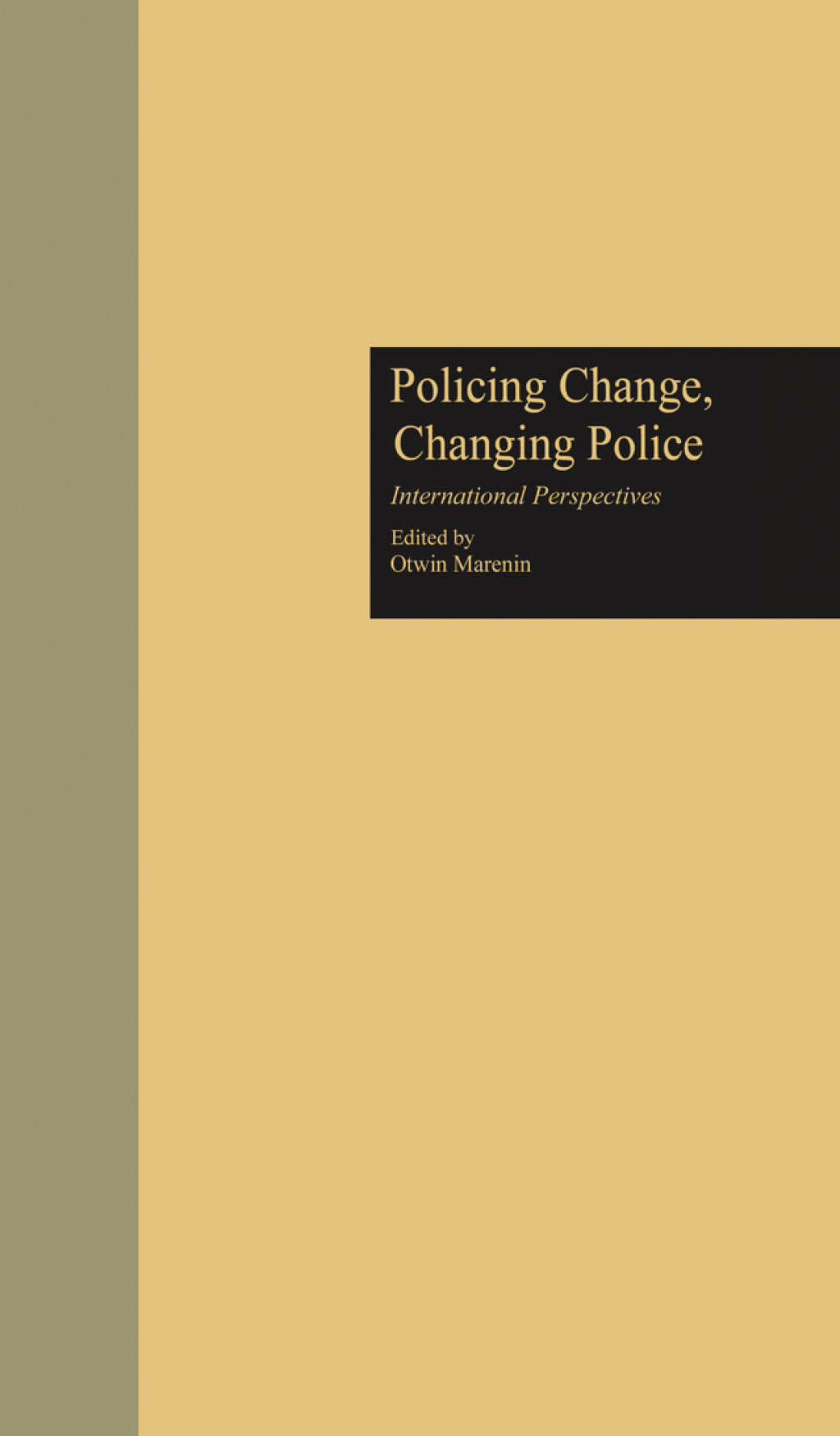 Policing Change, Changing Police International Perspectives 1st Edition â€“ PDF/EPUB Version Downloadable