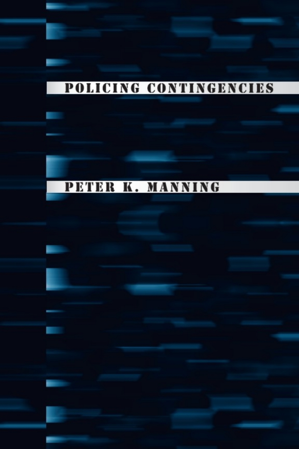 Policing Contingencies 1st Edition â€“ PDF/EPUB Version Downloadable