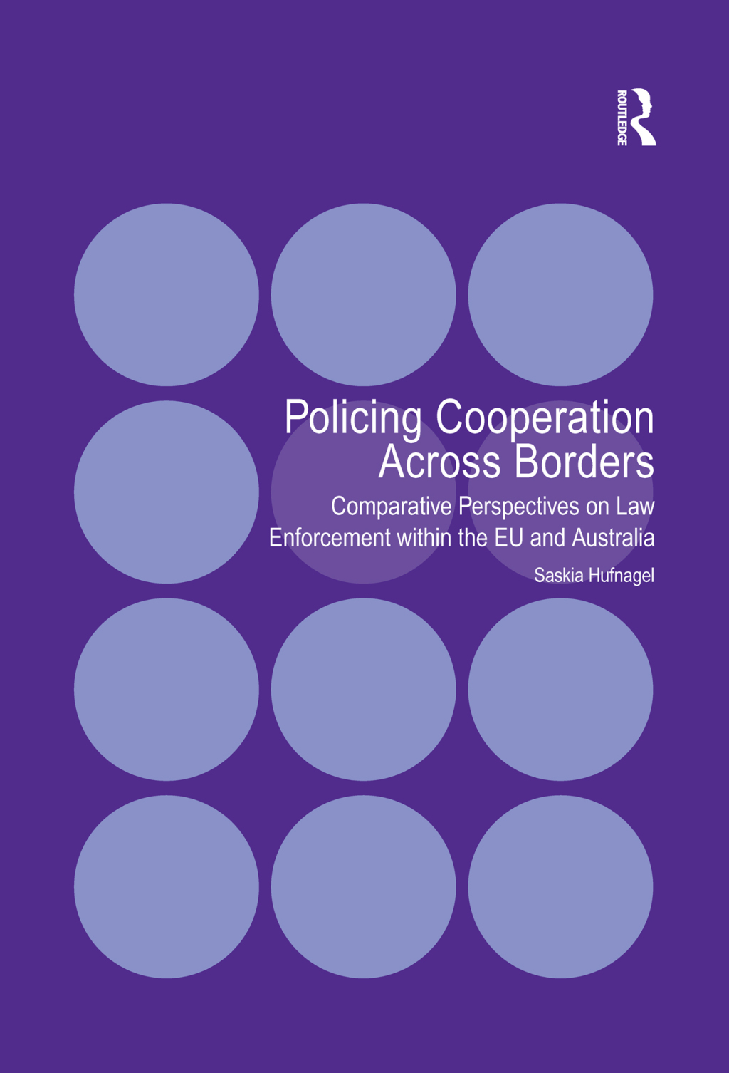Policing Cooperation Across Borders Comparative Perspectives on Law Enforcement within the EU and Australia 1st Edition â€“ PDF/EPUB Version Downloadable