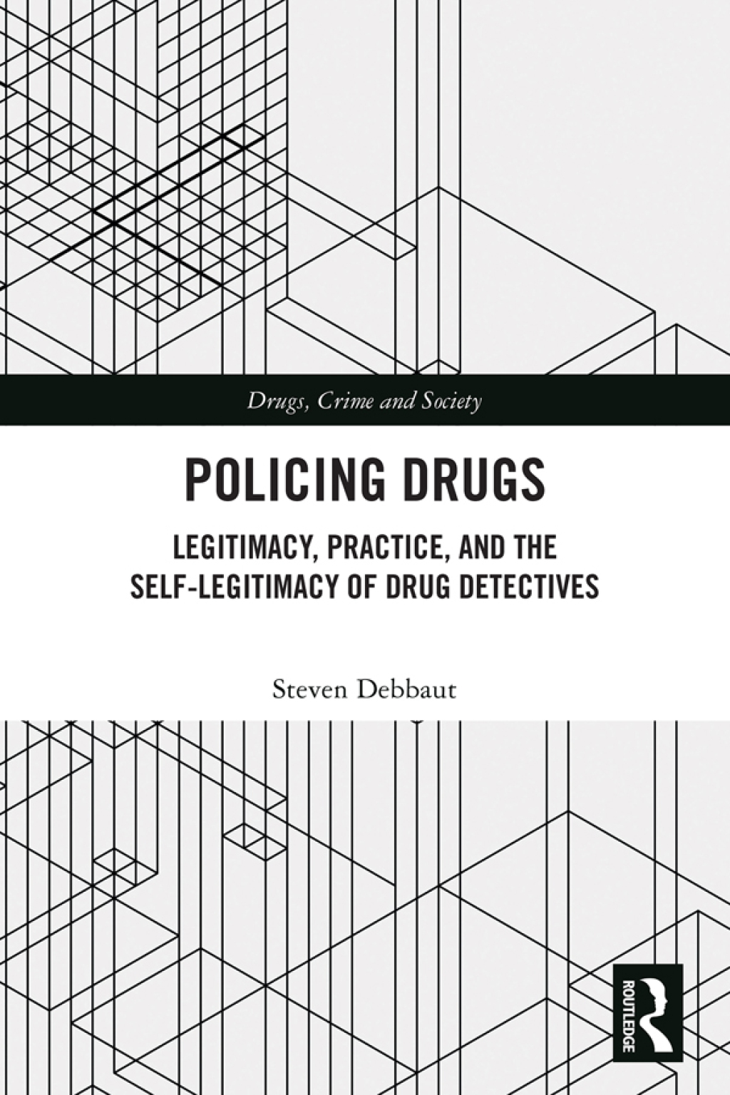 Policing Drugs Legitimacy, Practice, and the Self-Legitimacy of Drug Detectives 1st Edition â€“ PDF/EPUB Version Downloadable
