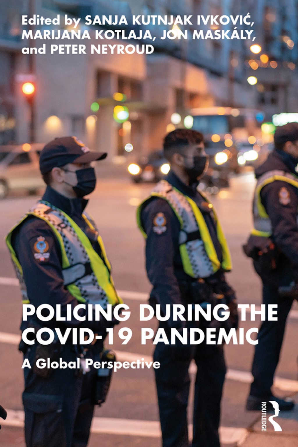 Policing during the COVID-19 Pandemic A Global Perspective 1st Edition â€“ PDF/EPUB Version Downloadable