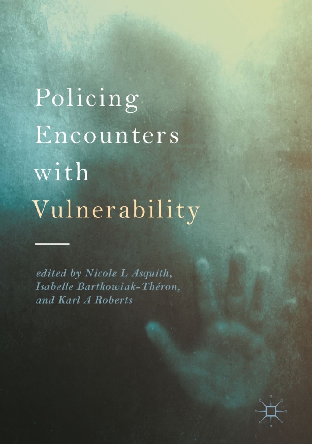 Policing Encounters with Vulnerability  â€“ PDF/EPUB Version Downloadable