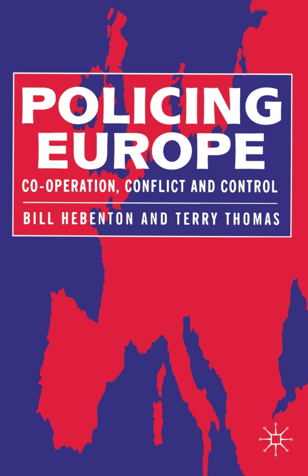 Policing Europe Co-operation, Conflict and Control 1st Edition â€“ PDF/EPUB Version Downloadable