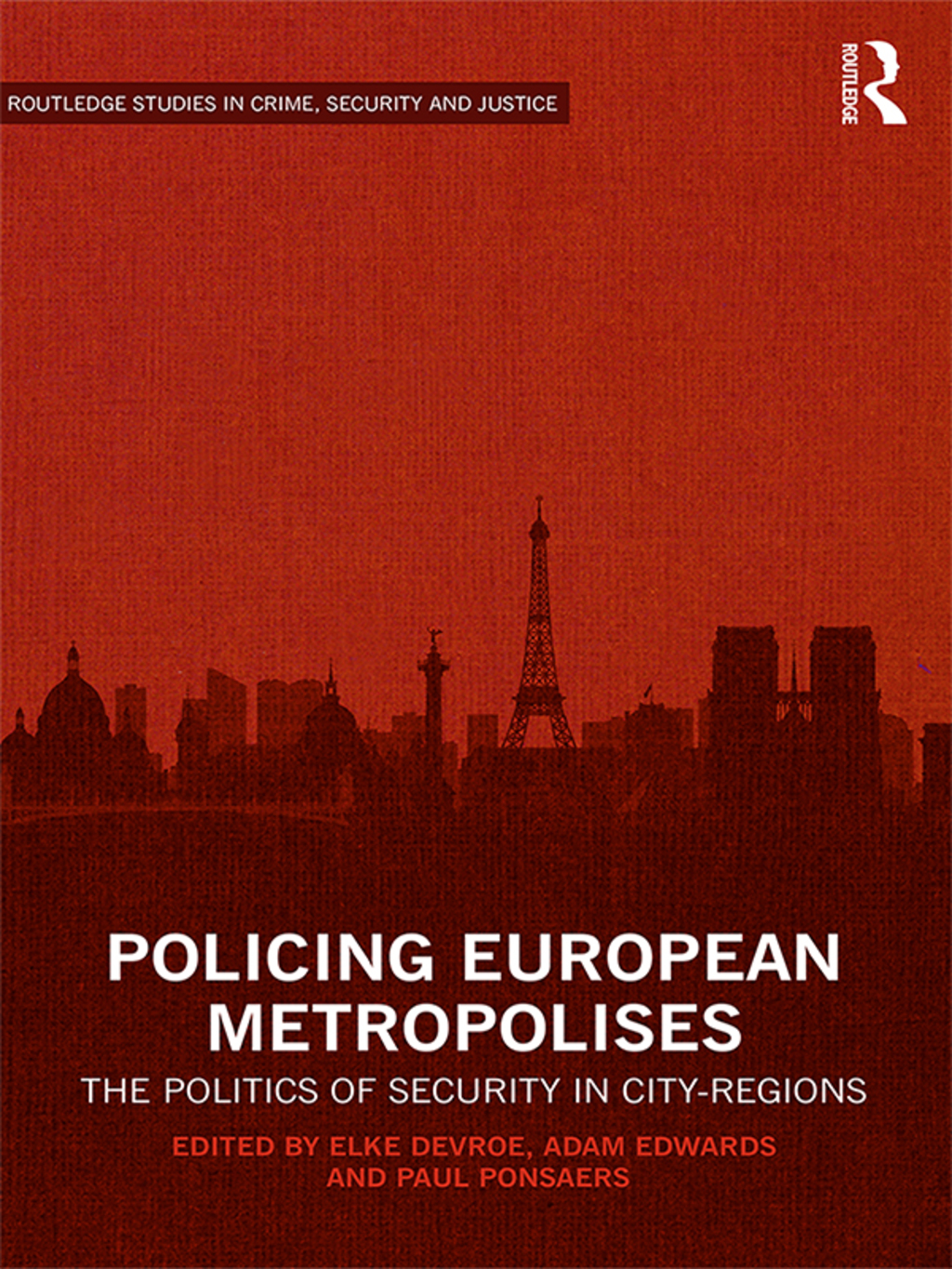 Policing European Metropolises The Politics of Security in City-Regions 1st Edition â€“ PDF/EPUB Version Downloadable