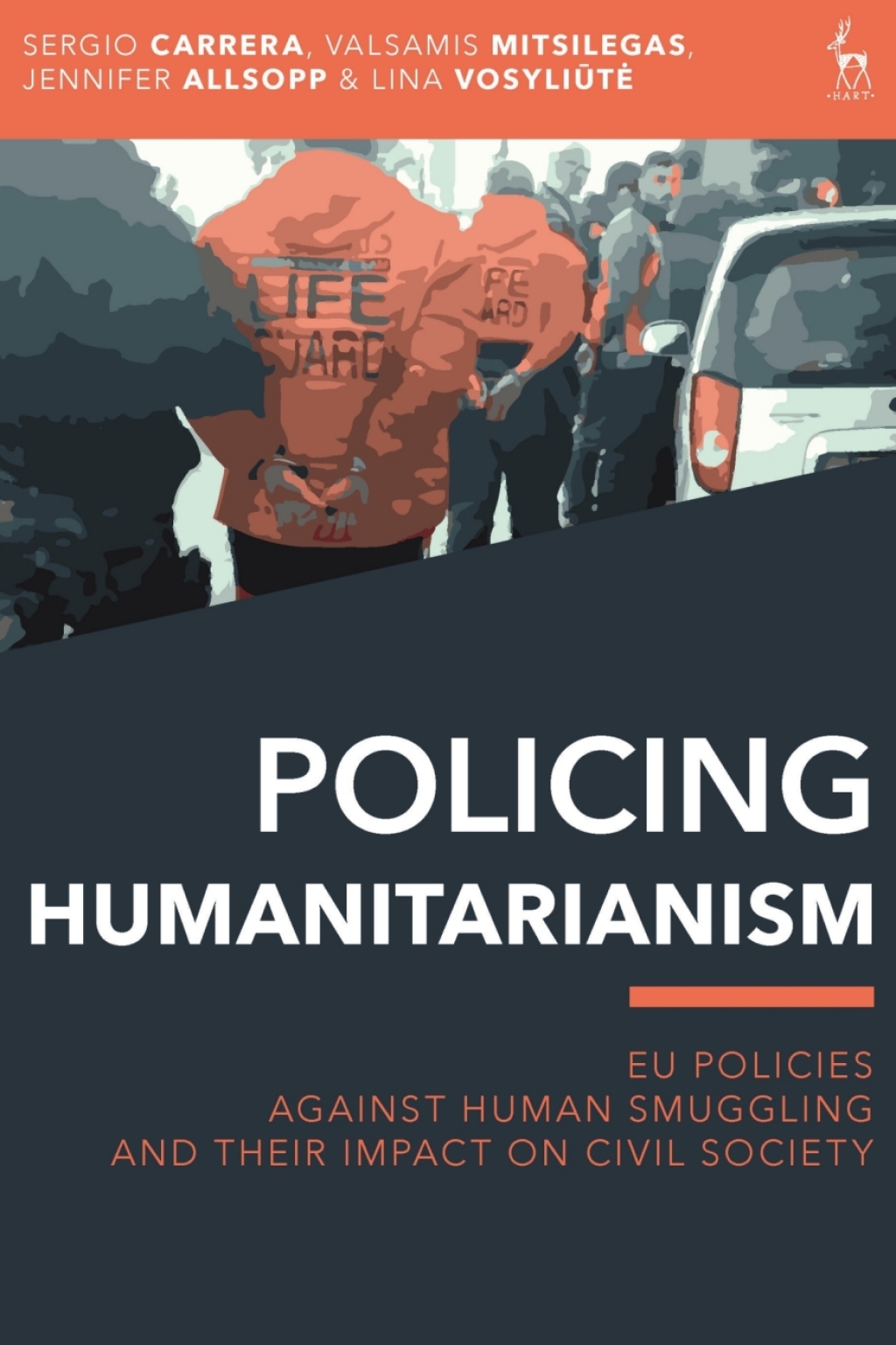 Policing Humanitarianism EU Policies Against Human Smuggling and their Impact on Civil Society 1st Edition â€“ PDF/EPUB Version Downloadable