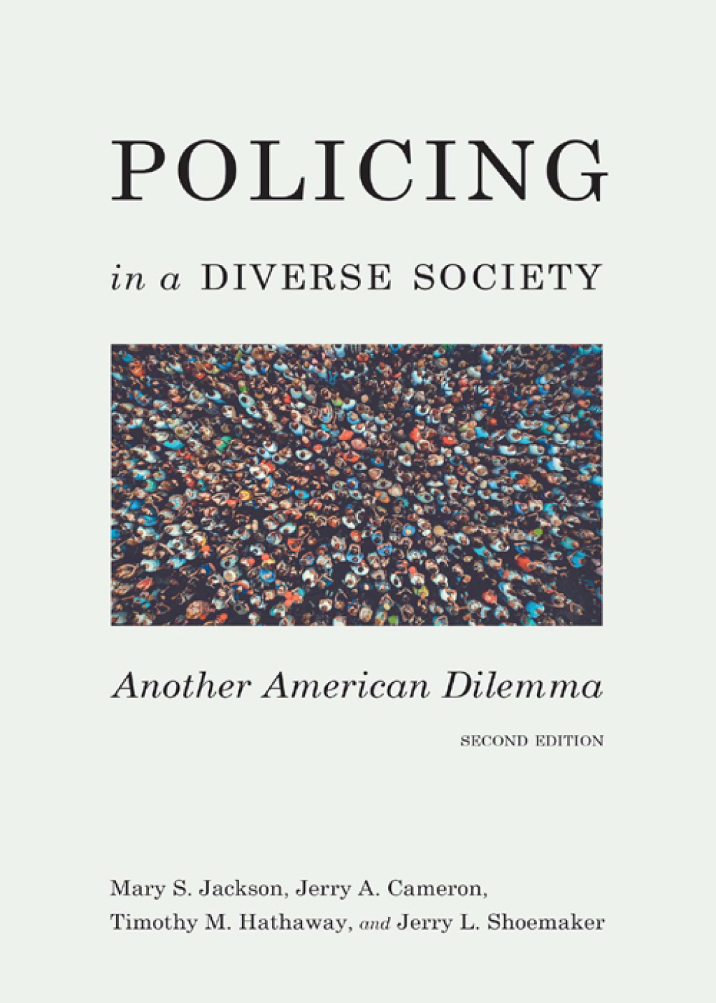 Policing in a Diverse Society: Another American Dilemma 2nd Edition â€“ PDF/EPUB Version Downloadable