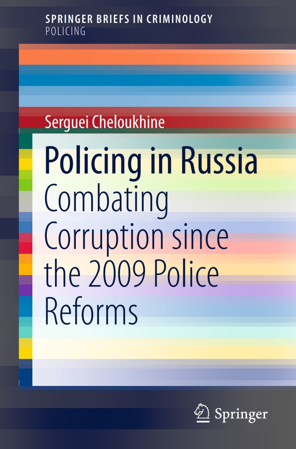 Policing in Russia Combating Corruption since the 2009 Police Reforms  â€“ PDF/EPUB Version Downloadable