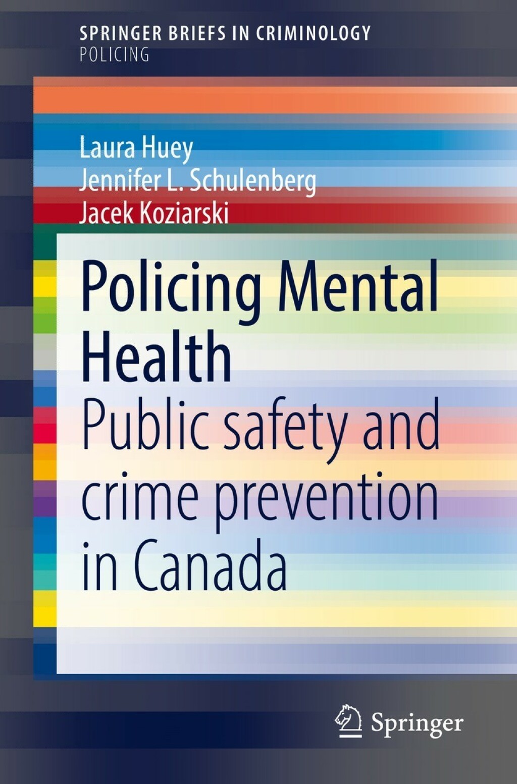 Policing Mental Health Public safety and crime prevention in Canada  â€“ PDF/EPUB Version Downloadable