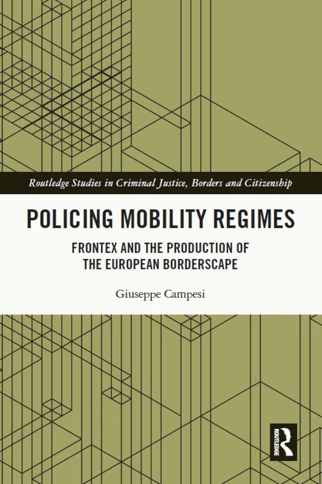 Policing Mobility Regimes Frontex and the Production of the European Borderscape 1st Edition â€“ PDF/EPUB Version Downloadable