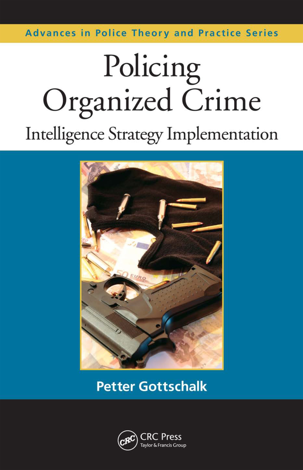 Policing Organized Crime Intelligence Strategy Implementation 1st Edition â€“ PDF/EPUB Version Downloadable