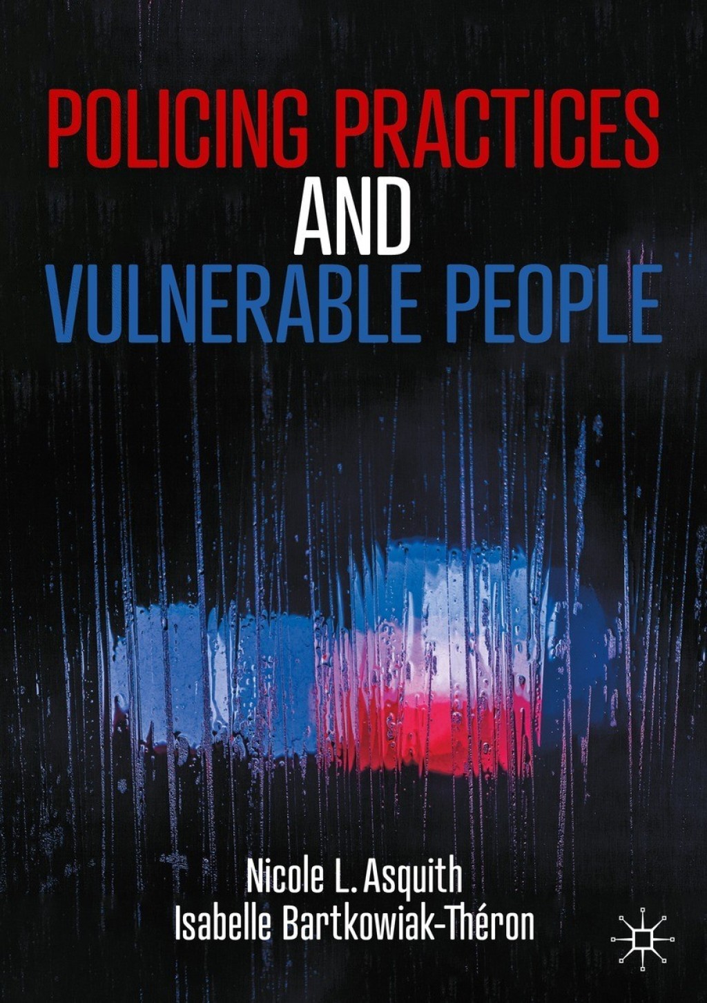 Policing Practices and Vulnerable People  â€“ PDF/EPUB Version Downloadable
