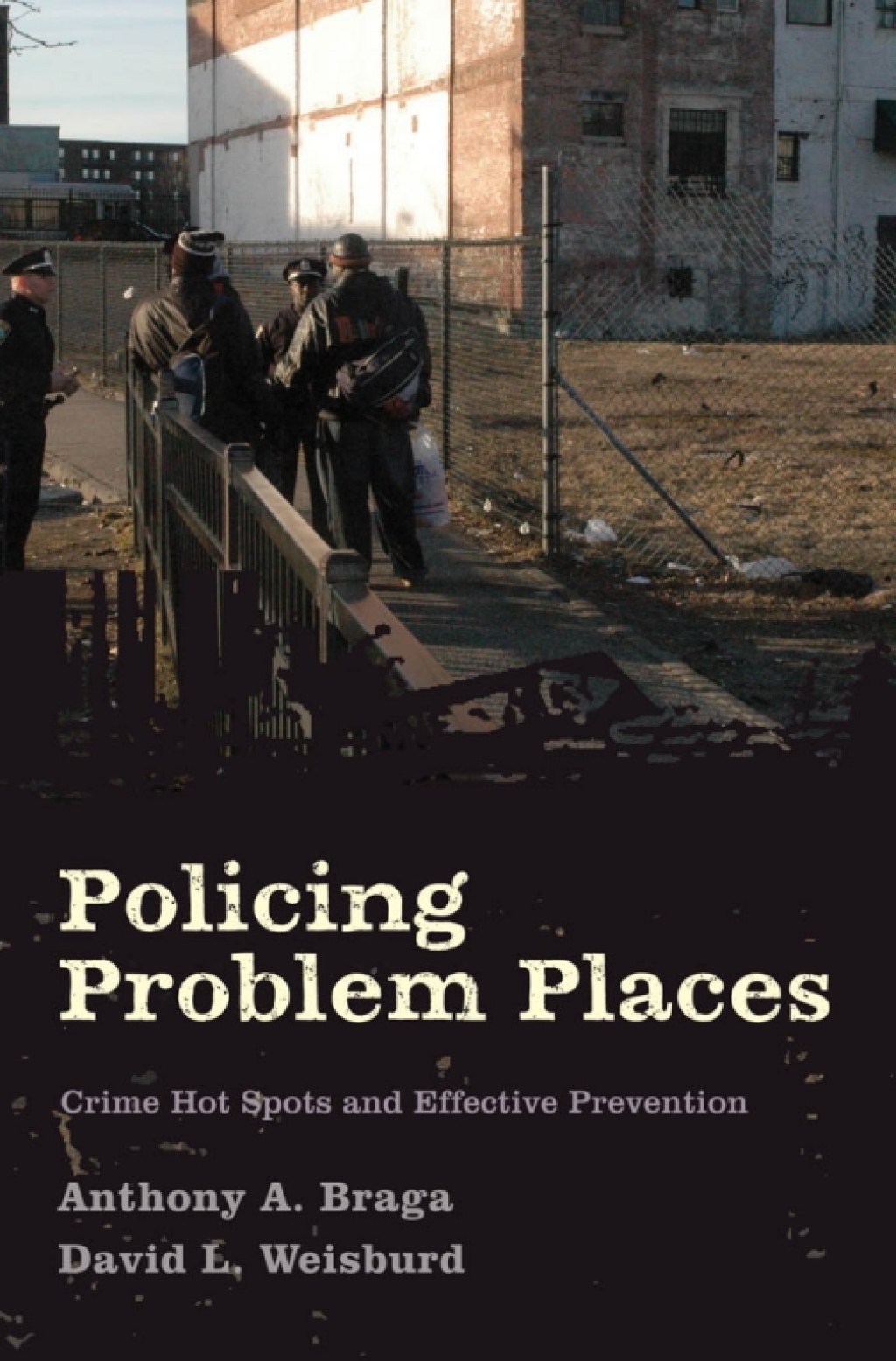 Policing Problem Places Crime Hot Spots and Effective Prevention  â€“ PDF/EPUB Version Downloadable