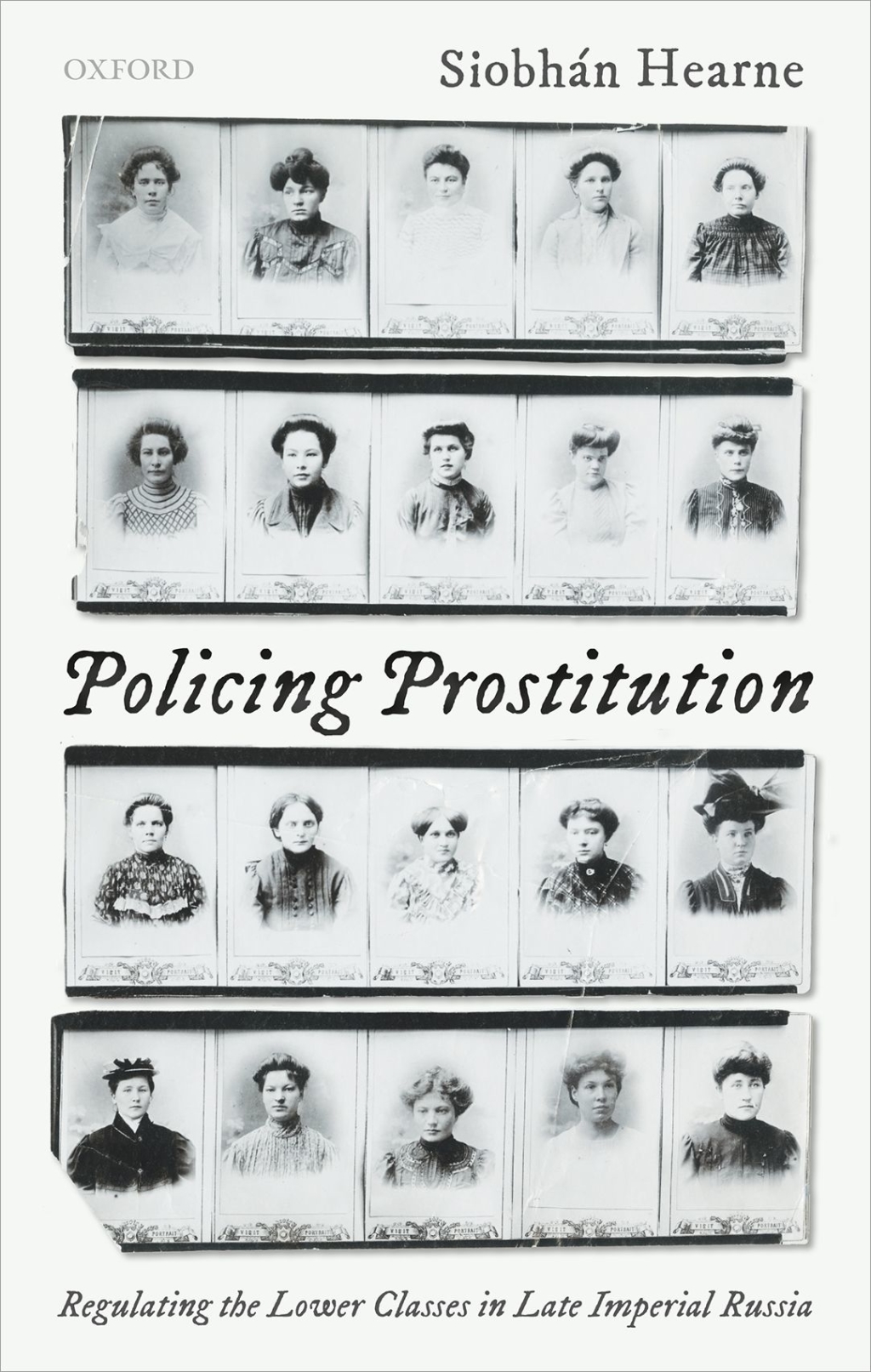 Policing Prostitution Regulating the Lower Classes in Late Imperial Russia  â€“ PDF/EPUB Version Downloadable