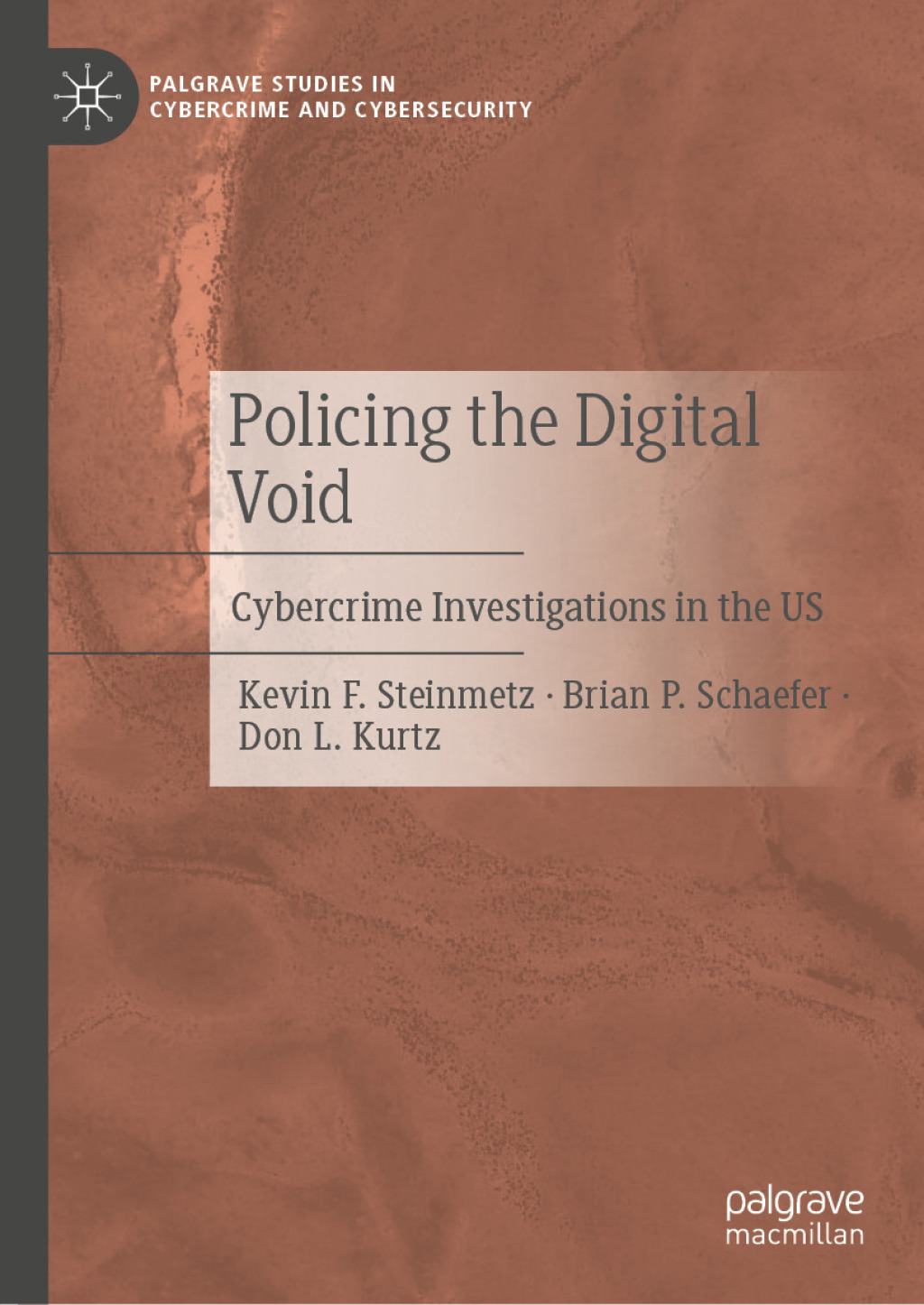 Policing the Digital Void Cybercrime Investigations in the US  â€“ PDF/EPUB Version Downloadable
