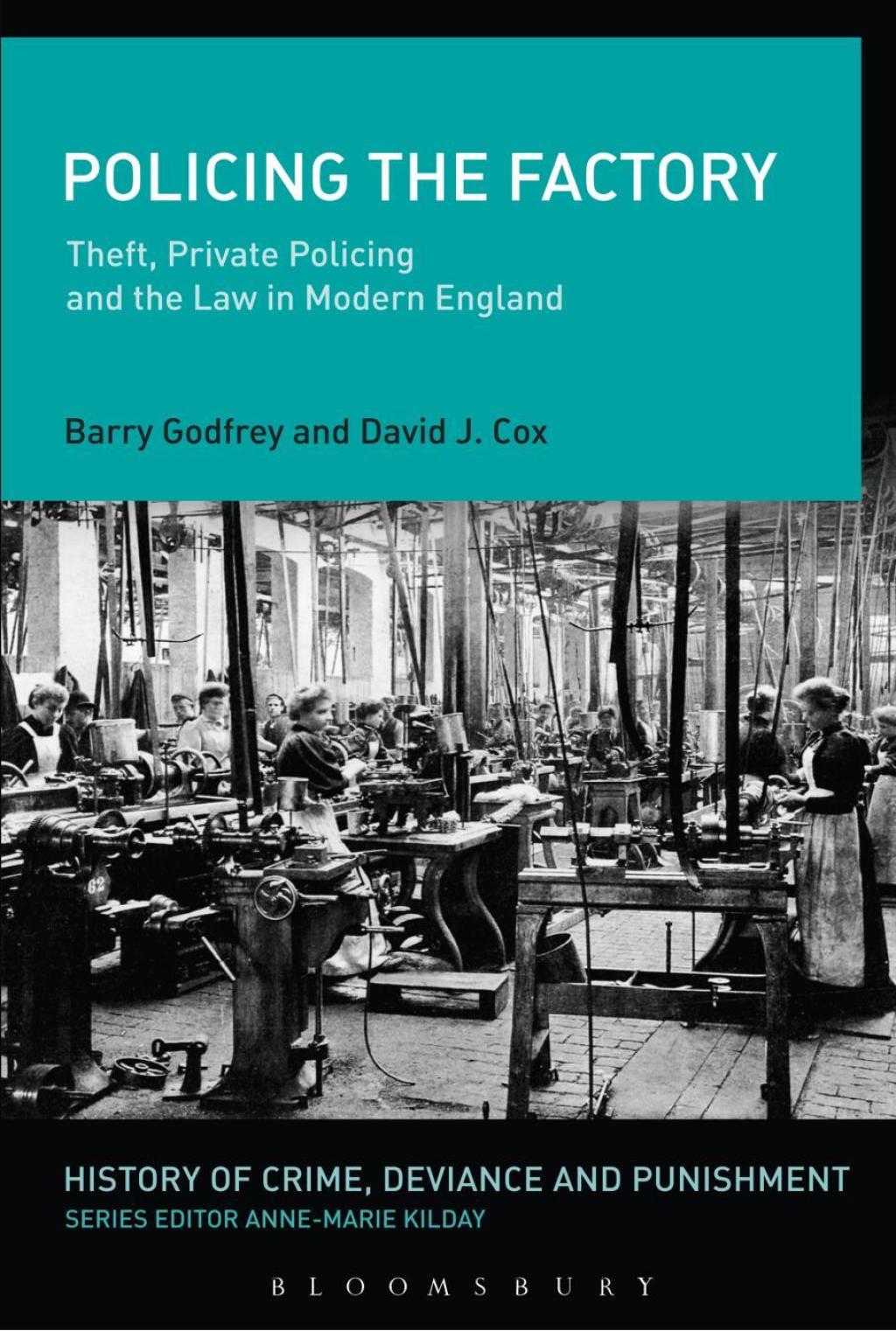 Policing the Factory Theft, Private Policing and the Law in Modern England 1st Edition â€“ PDF/EPUB Version Downloadable