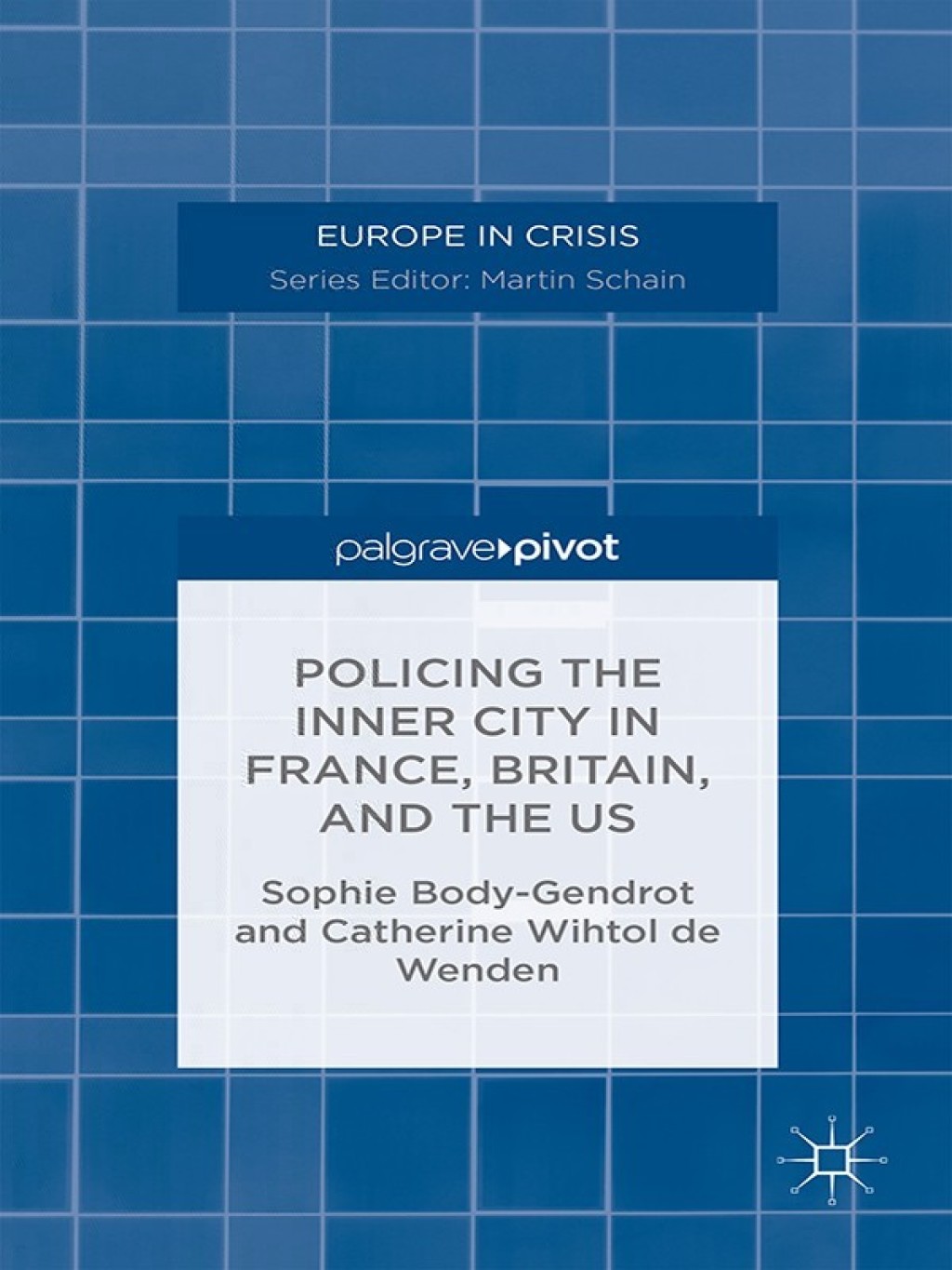 Policing the Inner City in France, Britain, and the US  â€“ PDF/EPUB Version Downloadable