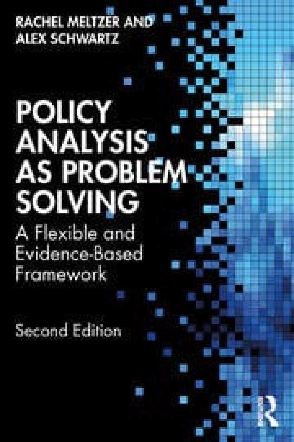 Policy Analysis as Problem Solving A Flexible and Evidence-Based Framework 2nd Edition â€“ PDF/EPUB Version Downloadable