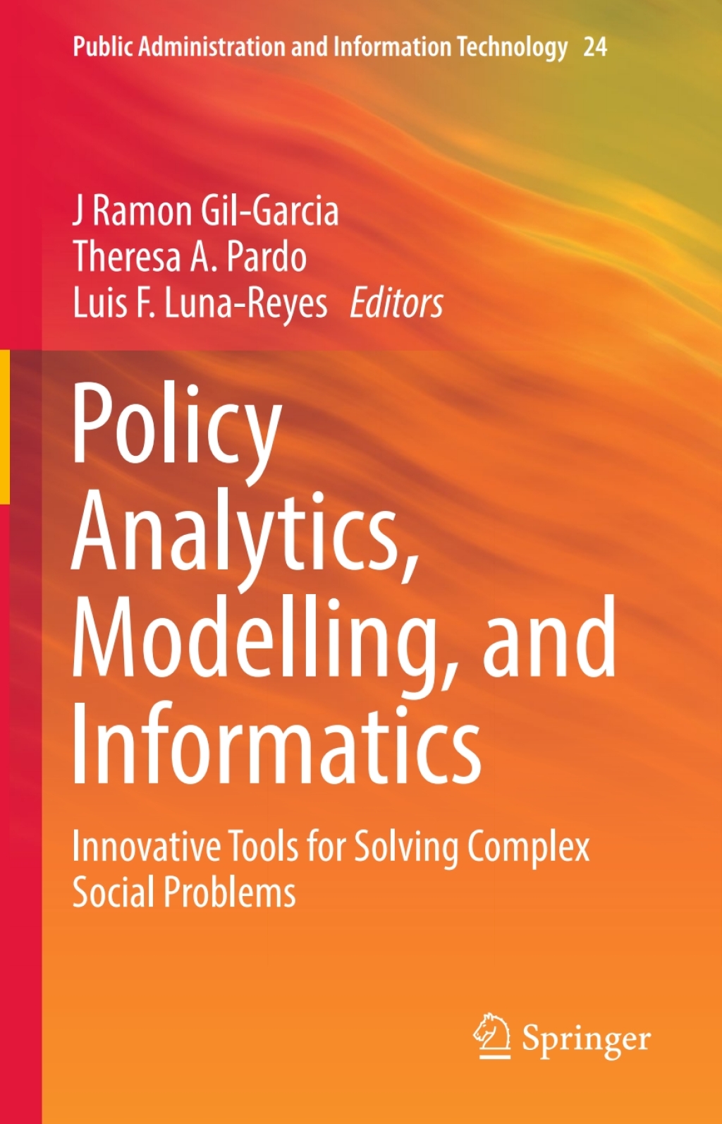 Policy Analytics, Modelling, and Informatics Innovative Tools for Solving Complex Social Problems  â€“ PDF/EPUB Version Downloadable