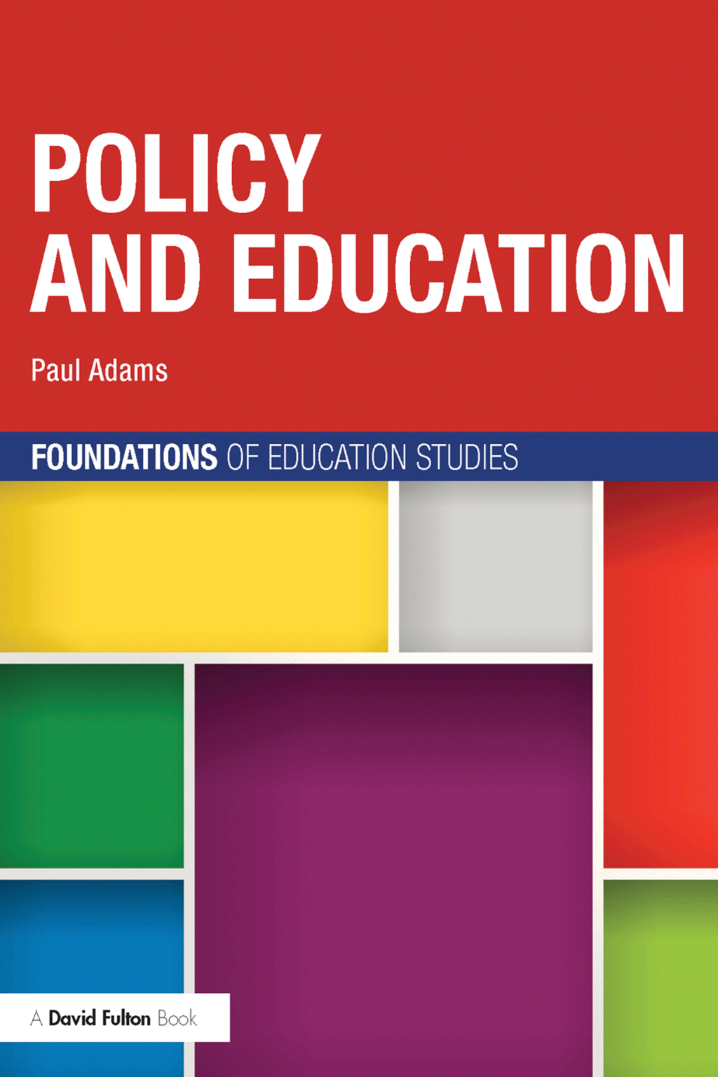 Policy and Education 1st Edition â€“ PDF/EPUB Version Downloadable