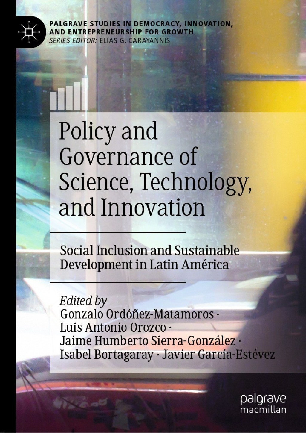 Policy and Governance of Science, Technology, and Innovation Social Inclusion and Sustainable Development in Latin AmÃ©rica  â€“ PDF/EPUB Version Downloadable