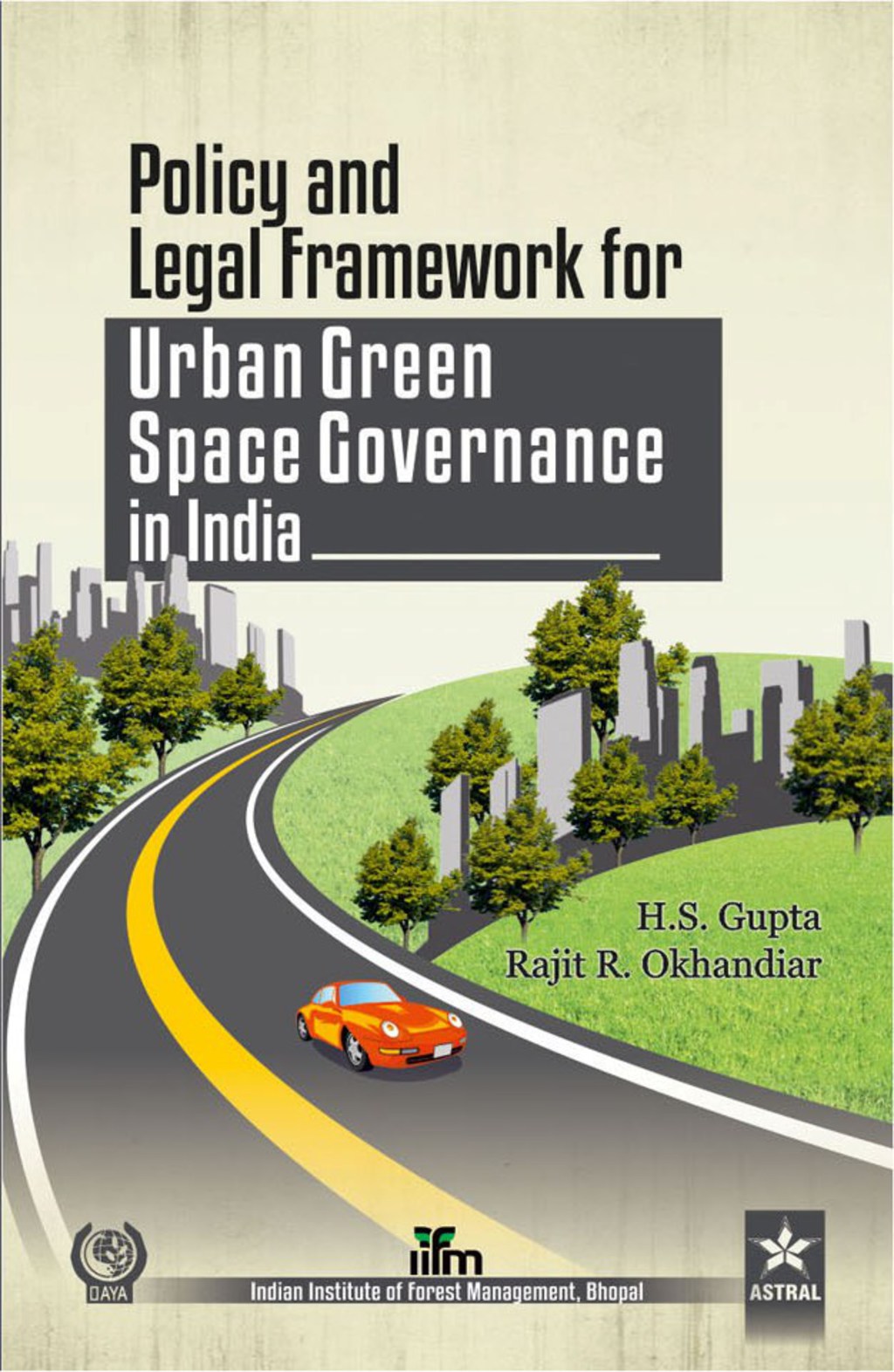 Policy and Legal Framework for Urban Green Space Governance in india  â€“ PDF/EPUB Version Downloadable