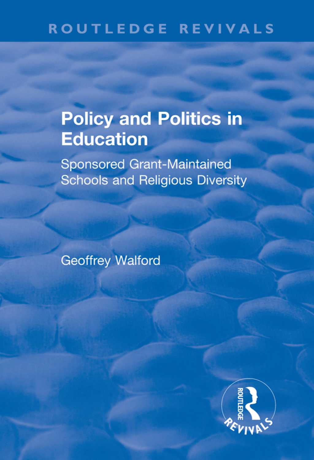 Policy and Politics in Education Sponsored Grant-maintained Schools and Religious Diversity 1st Edition â€“ PDF/EPUB Version Downloadable