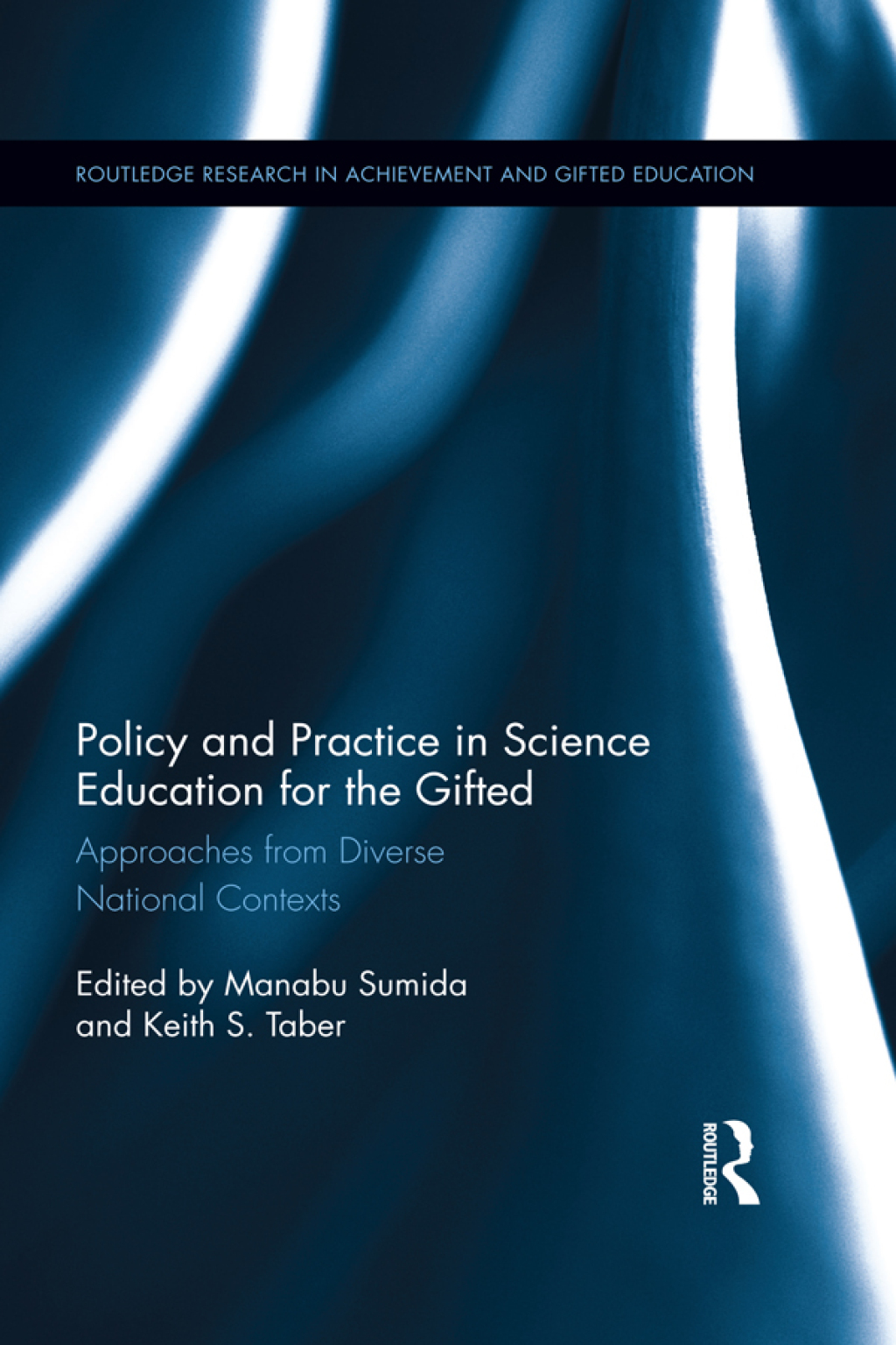 Policy and Practice in Science Education for the Gifted Approaches from Diverse National Contexts 1st Edition â€“ PDF/EPUB Version Downloadable