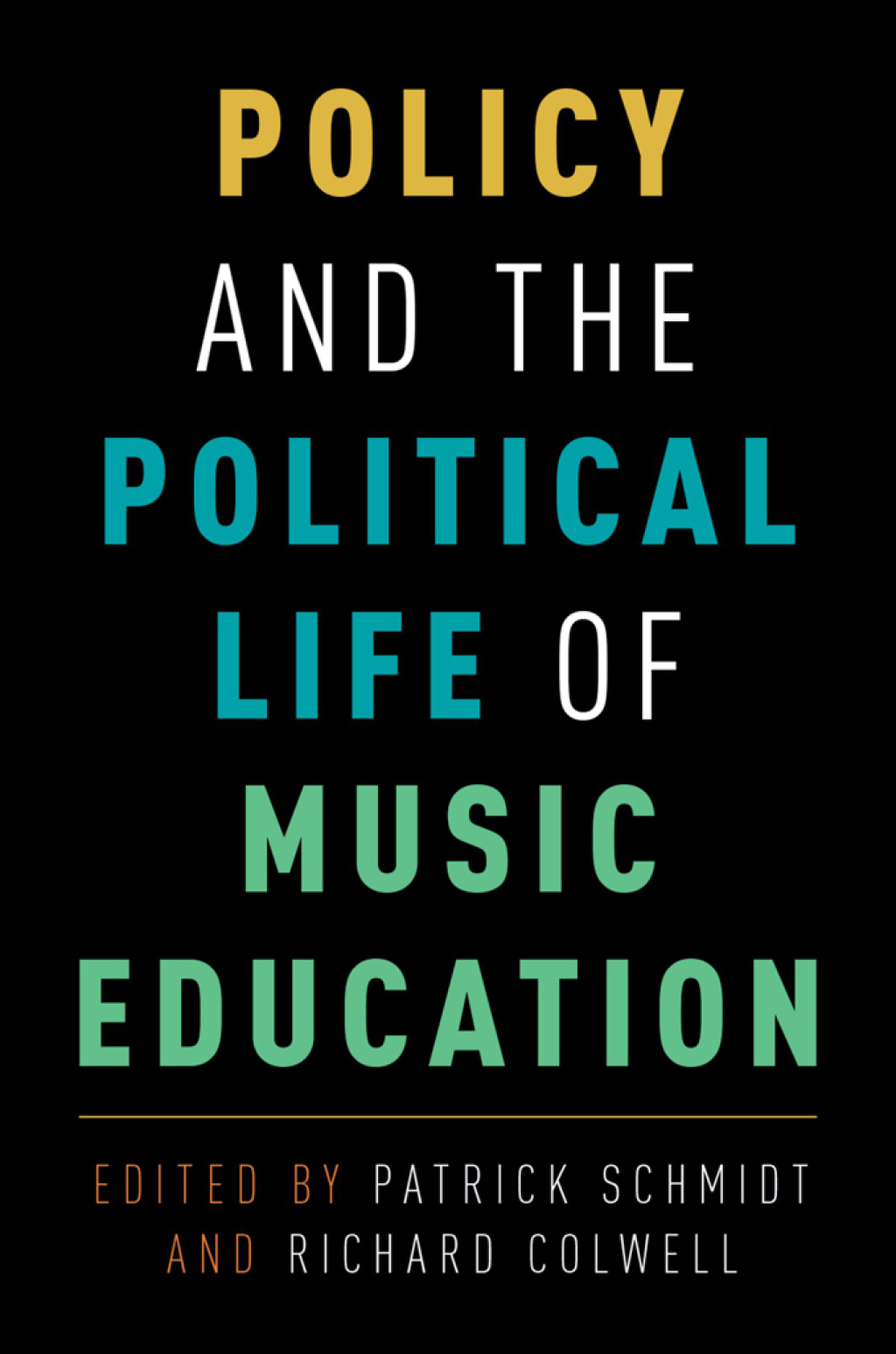 Policy and the Political Life of Music Education  â€“ PDF/EPUB Version Downloadable