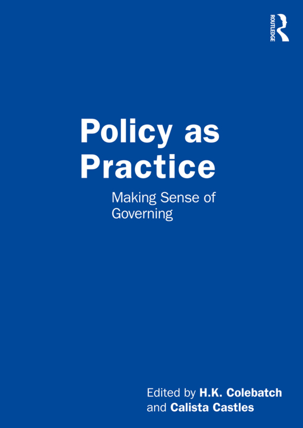 Policy as Practice Making Sense of Governing 1st Edition â€“ PDF/EPUB Version Downloadable