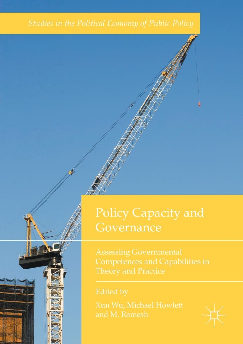Policy Capacity and Governance Assessing Governmental Competences and Capabilities in Theory and Practice  â€“ PDF/EPUB Version Downloadable
