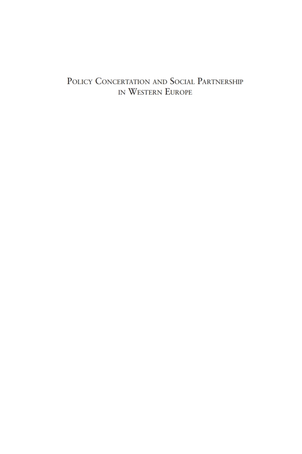 Policy Concertation and Social Partnership in Western Europe Lessons for the Twenty-first Century 1st Edition â€“ PDF/EPUB Version Downloadable