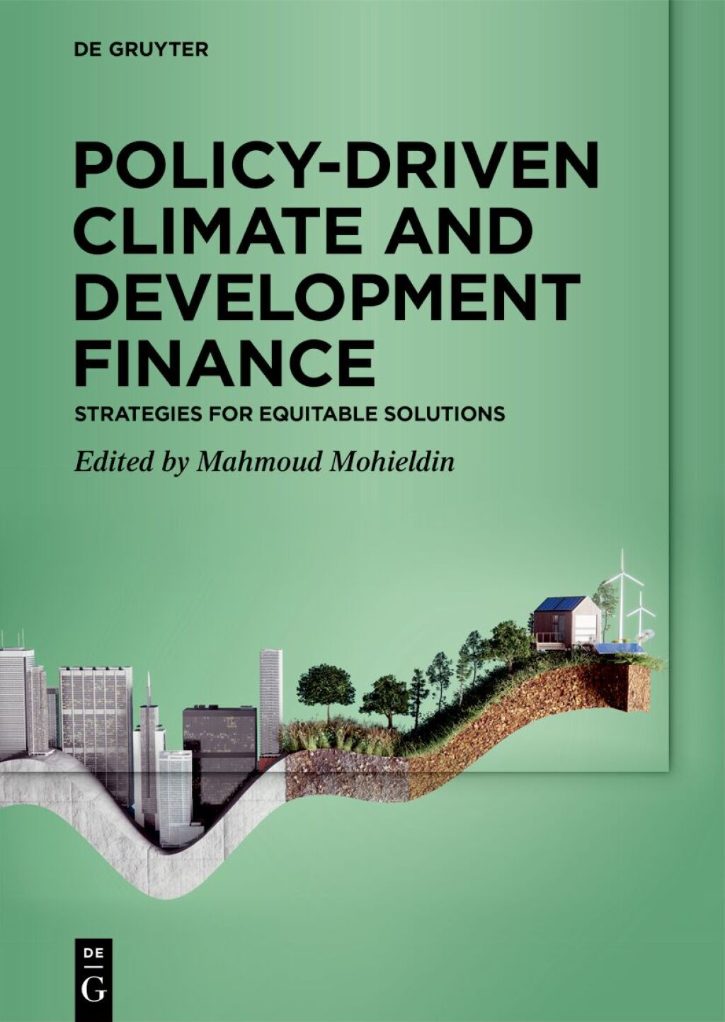 Policy-Driven Climate and Development Finance Strategies for Equitable Solutions 1st Edition â€“ PDF/EPUB Version Downloadable