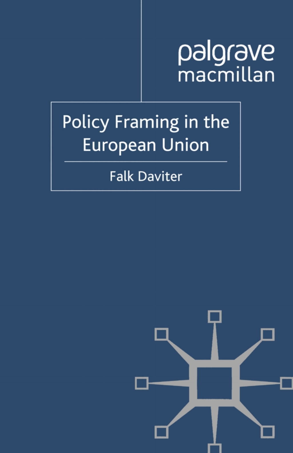 Policy Framing in the European Union  â€“ PDF/EPUB Version Downloadable