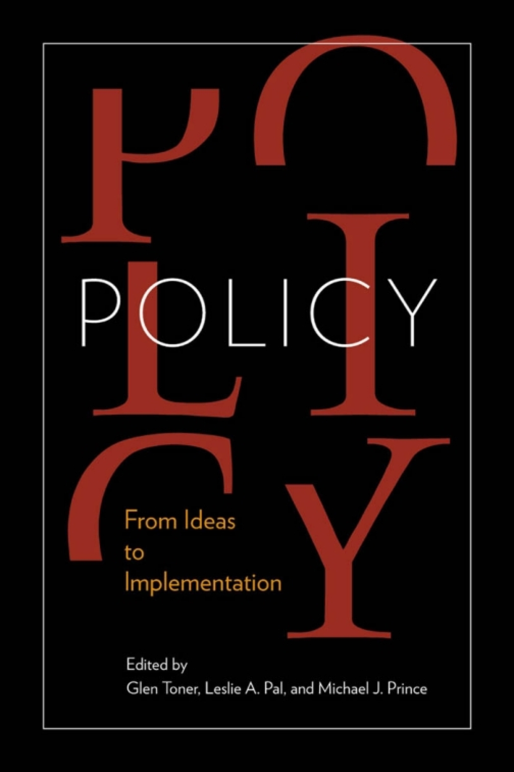 Policy From Ideas to Implementation, In Honour of Professor G. Bruce Doern  â€“ PDF/EPUB Version Downloadable