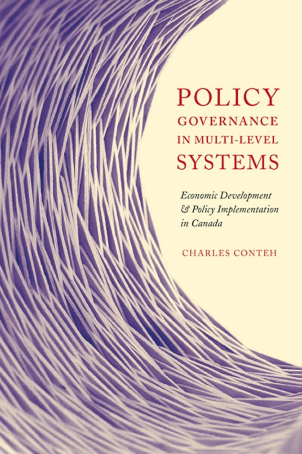 Policy Governance in Multi-level Systems Economic Development and Policy Implementation in Canada  â€“ PDF/EPUB Version Downloadable